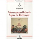 Vade Mecum Des Ordres De Sagesse Du Rite Francais - Claude Darche