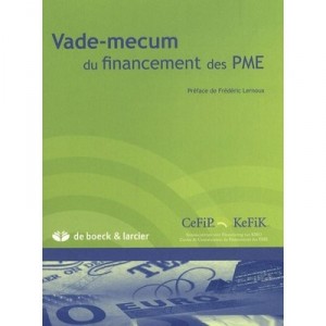Vade-mecum Du Financement Des Pme - Collectif