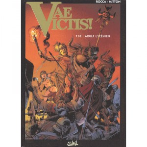 Vae Victis T.10 , Arulf L'icenien - Simon Rocca , Jean-yves Mitton