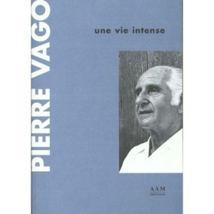 Vago Une Vie Intense - Pierre Vago