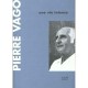 Vago Une Vie Intense - Pierre Vago