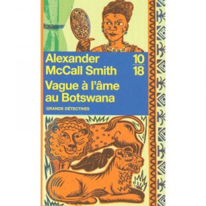 Vague A L'ame Au Botswana - Alexander Mccall Smith