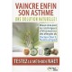 Vaincre Enfin Son Asthme , Une Solution Naturelle , Testez La Methode Naet - Devi S. Nambudripad