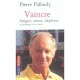 Vaincre Fatigue, Stress, Deprime Et Proteger Son Coeur - Pierre Pallardy