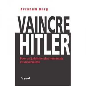 Vaincre Hitler - Avraham Burg