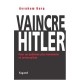 Vaincre Hitler - Avraham Burg