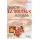 Vaincre La Douleur Autrement , Approche Nutritionelle Et Fonctionnelle - Louis Frederic