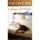 Vaincre La Fatigue Chronique - Jacobs