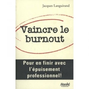 Vaincre Le Burnout - Jacques Languirand