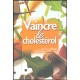 Vaincre Le Cholesterol - Eric Menat