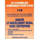 Vaincre Le Harcelement Moral Dans L'entreprise - E Brouillaud , B Chaveron