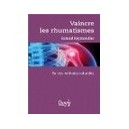 Vaincre Les Rhumatismes , Par Des Methodes Naturelles - Roland Reymondier