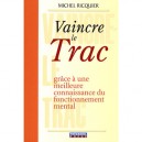 Vaincre Le Trac - Riquier