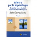 Vaincre Par La Sophrologie T.1 - Abrezol