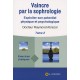 Vaincre Par La Sophrologie T.2 , Exploiter Son Potentiel Physique Et Psychologique - Raymond Abrezol
