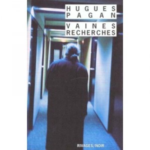 Vaines Recherches - Hugues Pagan
