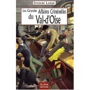 Val D'oise, Grandes Affaires Criminelles - Sylvain Larue