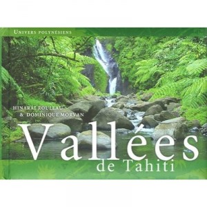 Vallees De Tahiti - Hinarai Rouleau , Dominique Morvan