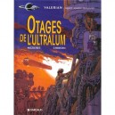 Valerian T.16 , Les Otages De L'ultralum - Jean-claude Mezieres , Pierre Christin