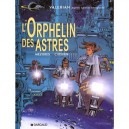 Valerian T.17 , L'orphelin Des Astres - Jean-claude Mezieres , Pierre Christin