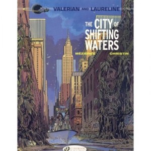 Valerian And Laureline T.1 , The City Of Shifting Waters - Jean-claude Mezieres , Pierre Christin