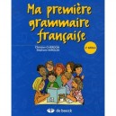 Ma Premiere Grammaire Francaise (2e Edition - Christian Cherdon , Stephane Sarolea