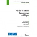 Validite Et Limites Du Consensus En Ethique - Collectif