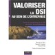 Valoriser La Dsi Au Sein De L'entreprise , Faire Du Marketing De La Dsi, Un Levier De Performance - Beatrice Collin , Yannick F