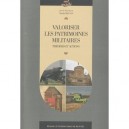 Valoriser Les Patrimoines Militaires , Theories Et Actions - Nicolas Meynen