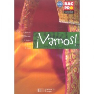 Vamos , 1ere/terminale Pro (edition 2006) - Collectif
