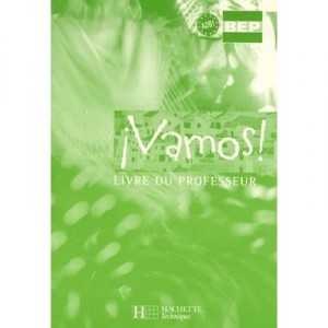 Vamos , 2nde-terminale Bep , Livre Du Professeur  (edition 2006) - Cahuzac , Guibert , Larr