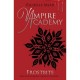Vampire Academy: Frostbite - Richelle Mead
