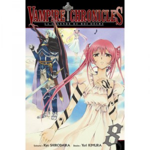 Vampire Chronicles - La Legende Du Roi Dechu T.8 - Kyo Shirodaira