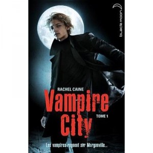 Vampire City T.1 , Bienvenue En Enfer - Rachel Caine