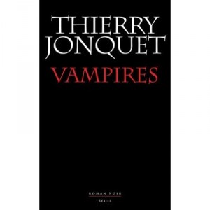 Vampires - Thierry Jonquet