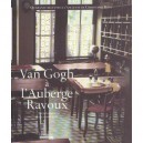 Van Gogh A L'auberge Ravoux , Quarante Recettes A L'ancienne De Christophe Bony - Fred Leeman , Alexandra Leaf
