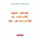 Van Gogh , Le Suicide De La Societe - Antonin Artaud