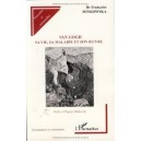 Van Gogh , Sa Vie, Sa Maladie Et Son Oeuvre - Francoise Minkowska