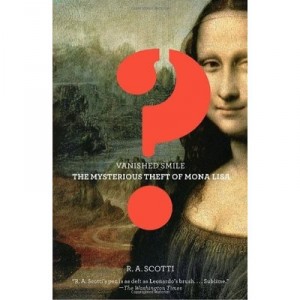 Vanished Smile The Mysterious Theft Of The Mona Lisa /anglais - Scotti R.a.