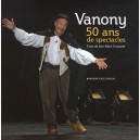 Vanony, 50 Ans De Spectacles - Claude Vanony , Jean-marc Toussaint