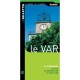 Le Var , 18 Itineraires , La Cote, Le Centre Var, Le Haut Var - Marie Silvioni