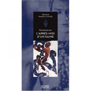 Variations Sur L'apres-midi D'un Faune - Christian Dumais-lvowski