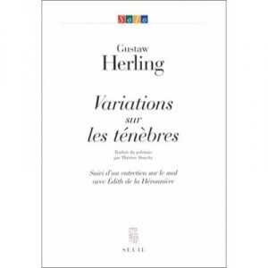 Variations Sur Les Tenebres , Entretien Sur Le Mal Avec Edith De La Heronniere - Gustaw Herling