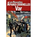 Les Nouvelles Affaires Criminelles Du Var - Charles Bottarelli