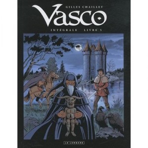 Vasco , Integrale T.5 , T.13 A T.15 - Gilles Chaillet