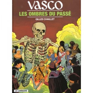 Vasco T.19 , Les Ombres Du Passe - Gilles Chaillet