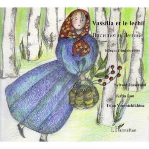 Vassilia Et Le Lechii - Sylvain Josserand , Katia Lou