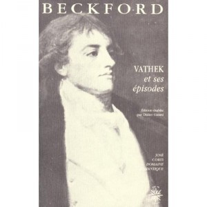 Vathek Et Ses Episodes - William Beckford