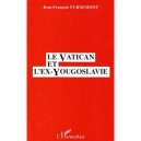 Vatican Et L'ex-yougoslavie - Furnemont
