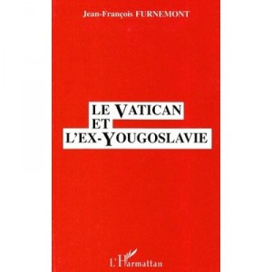 Vatican Et L'ex-yougoslavie - Furnemont